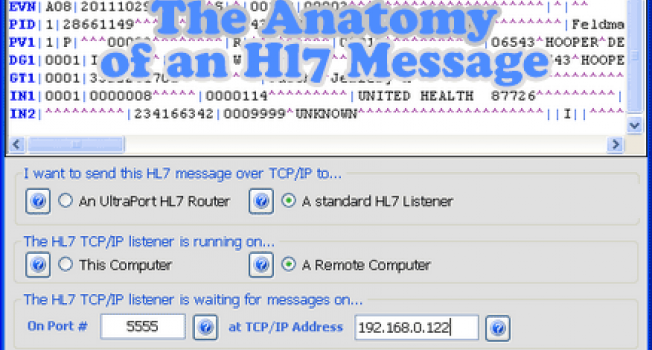 The Anatomy and Physiology of an HL7 Message